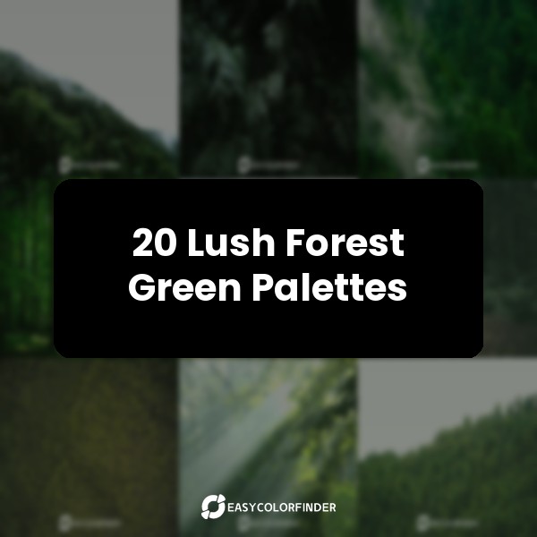 20 Lush Forest Green Palettes